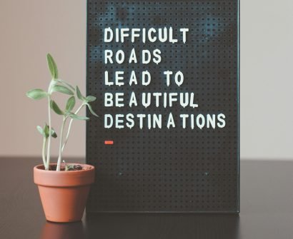 difficult roads lead to beautiful destinations desk decor